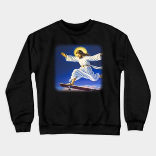 Jesus Christ on a skateboard Crewneck Sweatshirt